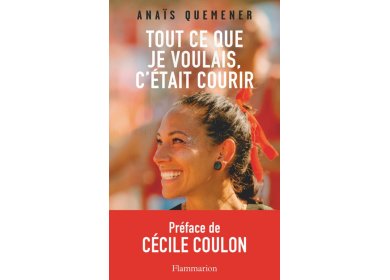 Tout ce que je voulais, c'était courir